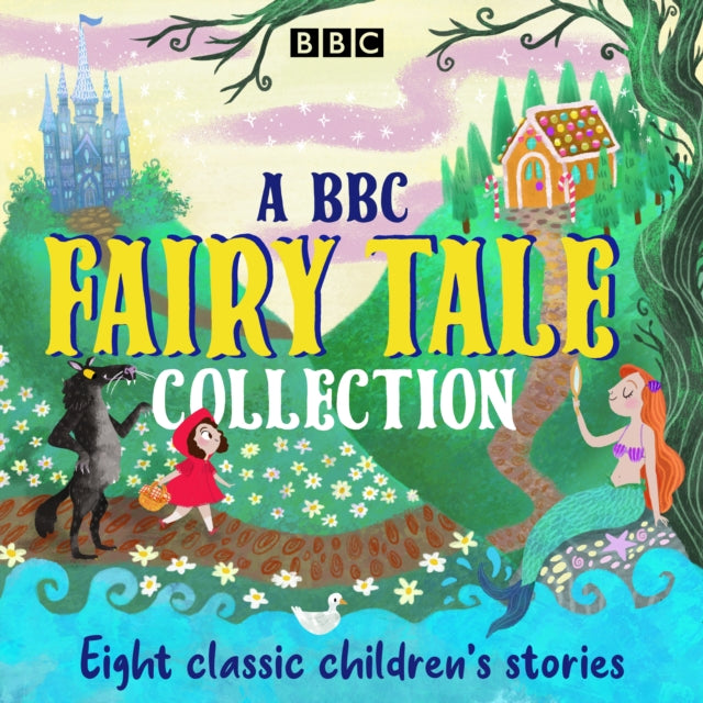 BBC Fairy Tale Collection: Eight dramatisations of classic children's stories