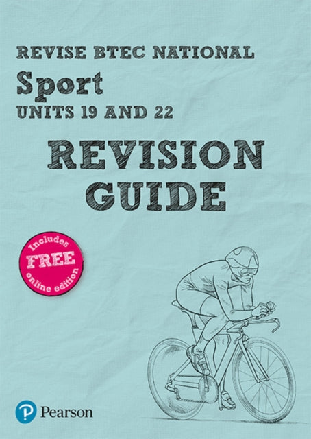 Pearson REVISE BTEC National Sport Units 19 & 22 Revision Guide: (with free online Revision Guide) for home learning, 2021 assessments and 2022 exams