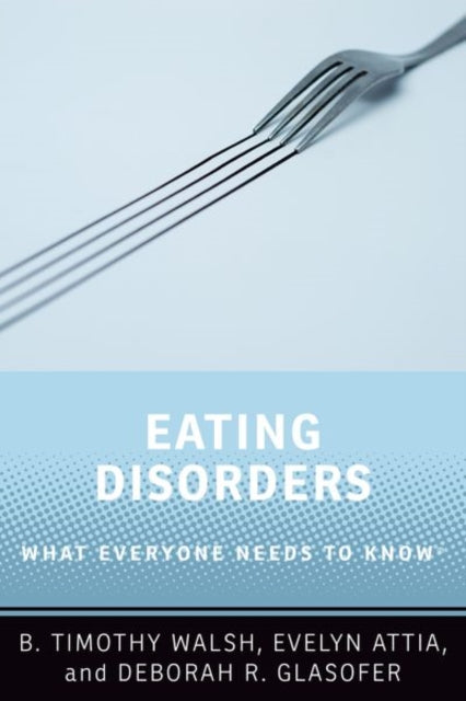 Eating Disorders: What Everyone Needs to Know (R)