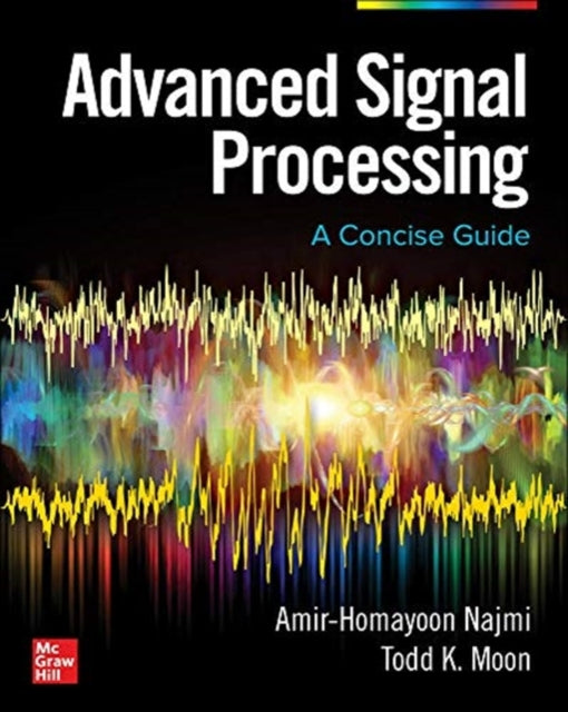 ADVANCED SIGNAL PROCESSING A CONCISE GUI