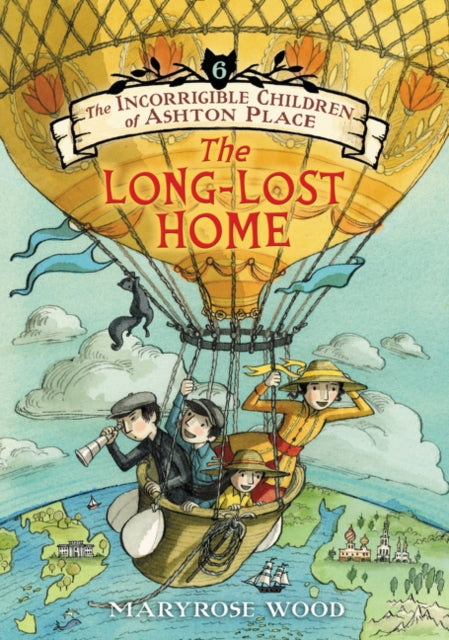 Incorrigible Children of Ashton Place: Book VI: The Long-Lost Home