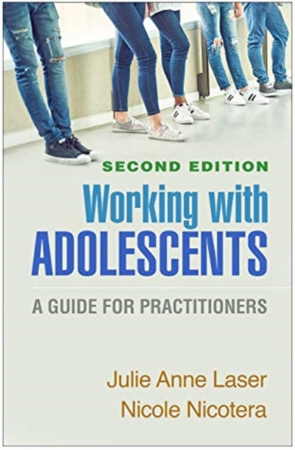 Working with Adolescents: A Guide for Practitioners