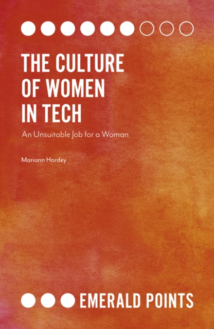 Culture of Women in Tech: An Unsuitable Job for a Woman