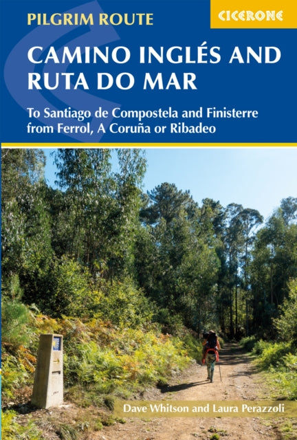 Camino Ingles and Ruta do Mar: To Santiago de Compostela and Finisterre from Ferrol, A Coruna or Ribadeo