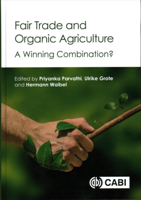 Fair Trade and Organic Agriculture: A Winning Combination?