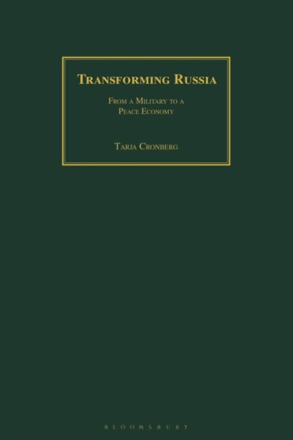 Transforming Russia: From a Military to a Peace Economy