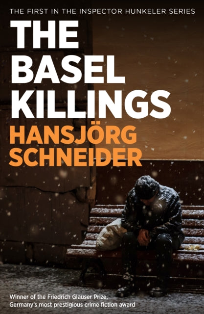 Basel Killings: Police Inspector Peter Hunkeler Investigates