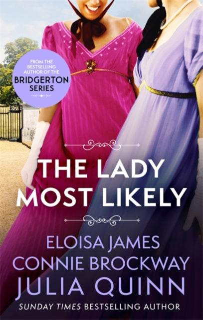 Lady Most Likely: A Novel in Three Parts