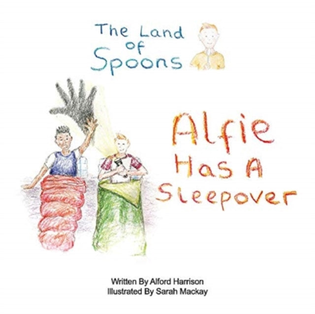 Land of Spoons: Alfie Has A Sleepover