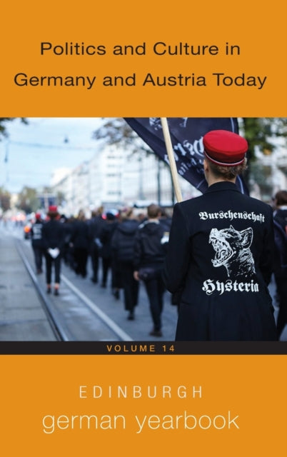 Edinburgh German Yearbook 14 - Politics and Culture in Germany and Austria Today