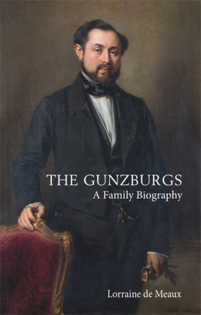 Gunzburgs: A Family Biography