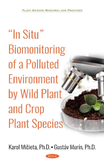 In Situ Biomonitoring of a Polluted Environment by Wild Plant and Crop Plant Species