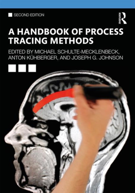 Handbook of Process Tracing Methods: 2nd Edition