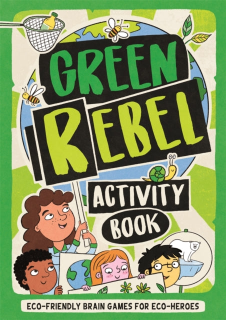 Green Rebel Activity Book: Eco-friendly Brain Games for Eco-heroes