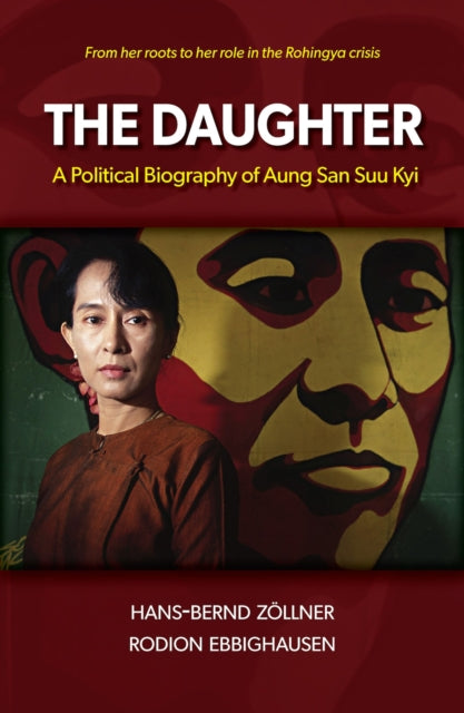Daughter: A Political Biography of Aung San Suu Kyi