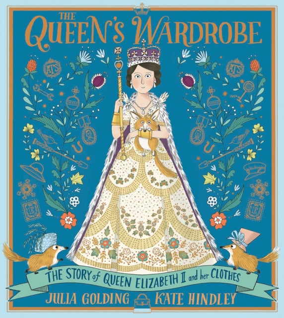 Queen's Wardrobe: The Story of Queen Elizabeth II and Her Clothes
