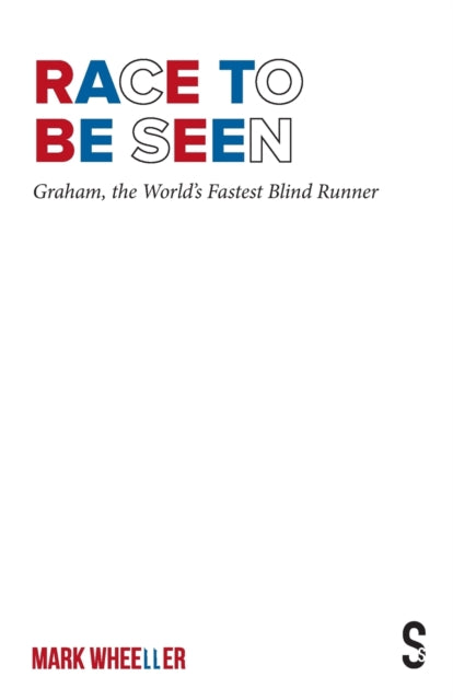 Race to Be Seen: Graham, the World's Fastest Blind Runner