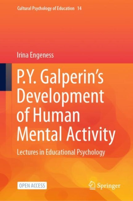 P.Y. Galperin's  Development of Human Mental Activity: Lectures in Educational Psychology