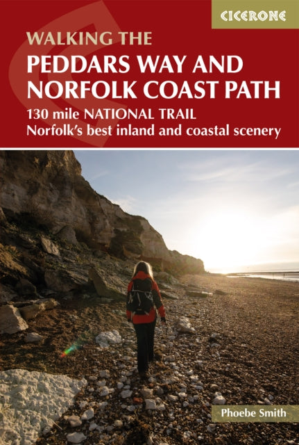 Peddars Way and Norfolk Coast path: 130 mile national trail - Norfolk's best inland and coastal scenery