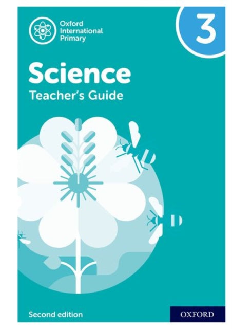 Oxford International Primary Science: Teacher's Guide 3