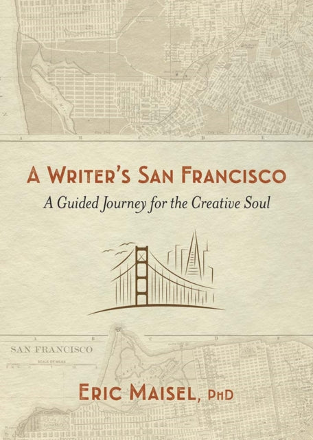 Writer's San Francisco: A Guided Journey for the Creative Soul