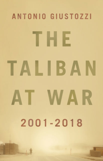 Taliban at War: 2001 - 2018