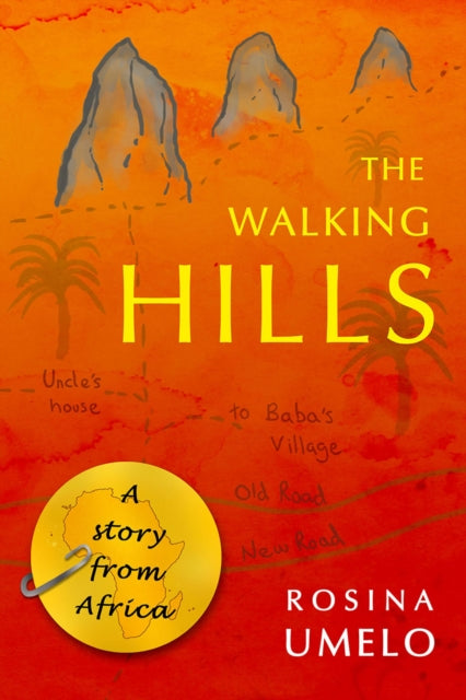 Walking Hills: A story from Africa