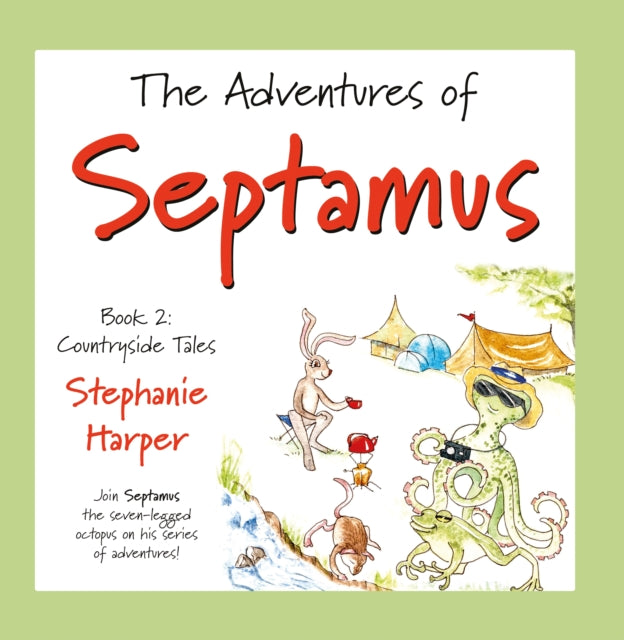 Adventures of Septamus: Book 2: Countryside Tales