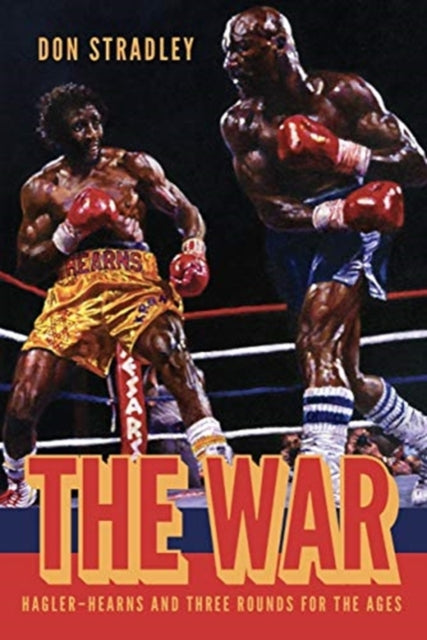 War: Hagler-Hearns and Three Rounds for the Ages