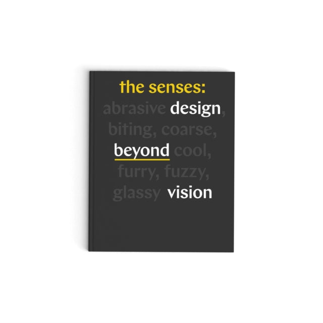 Senses: Design Beyond Vision