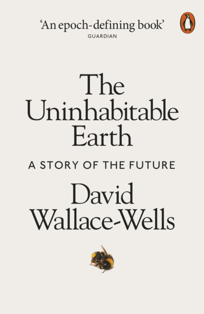 Uninhabitable Earth: A Story of the Future