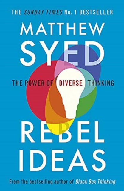 Rebel Ideas: The Power of Thinking Differently