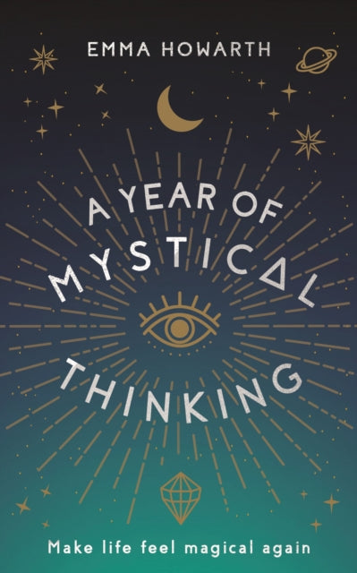 Year of Mystical Thinking: Make Life Feel Magical Again