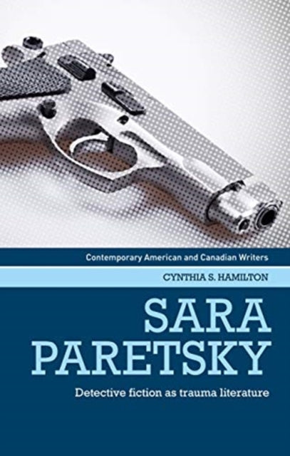Sara Paretsky: Detective Fiction as Trauma Literature