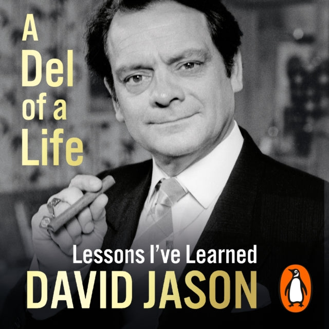 Del of a Life: The hilarious #1 bestseller from the national treasure