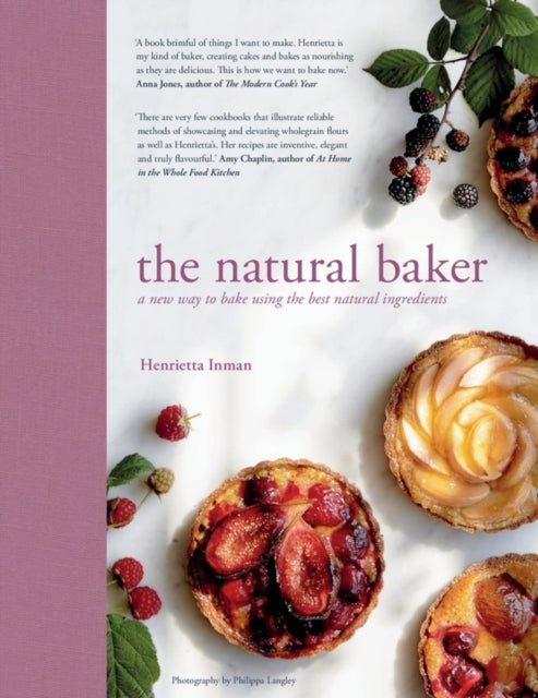 Natural Baker: A new way to bake using the best natural ingredients