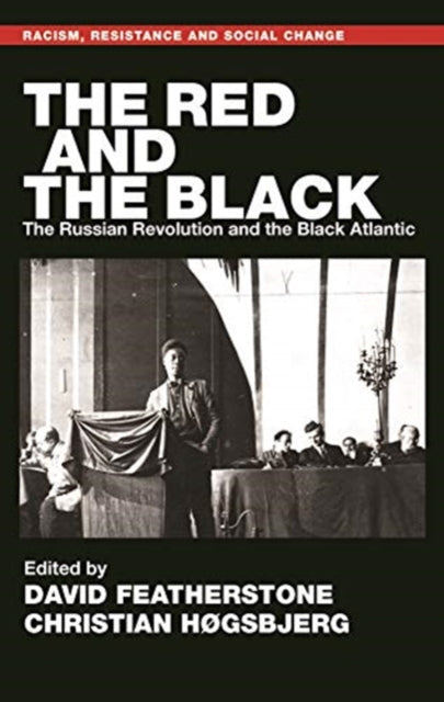Red and the Black: The Russian Revolution and the Black Atlantic