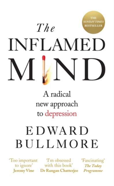 Inflamed Mind: A radical new approach to depression