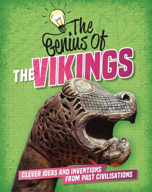 Genius of: The Vikings: Clever Ideas and Inventions from Past Civilisations