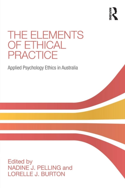 Elements of Ethical Practice: Applied Psychology Ethics in Australia