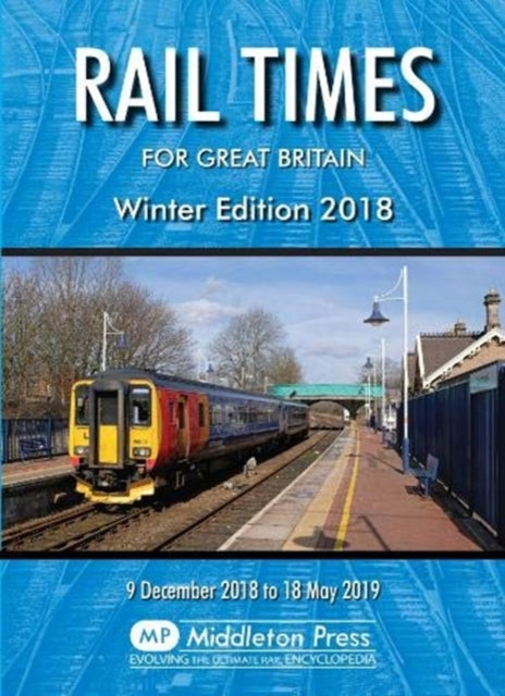 Rail Times For Great Britain: Winter Revision 2018