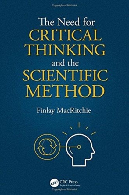 Need for Critical Thinking and the Scientific Method