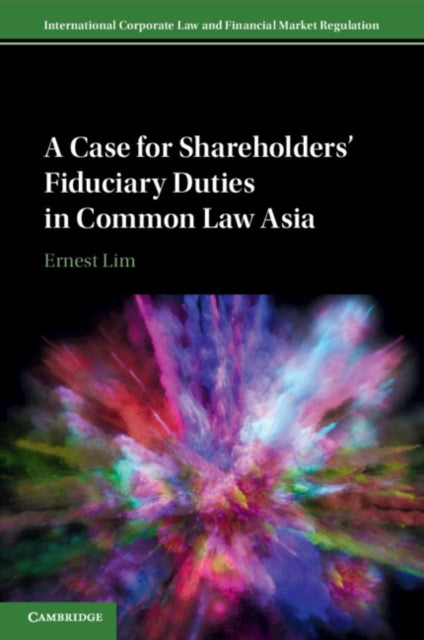 Case for Shareholders' Fiduciary Duties in Common Law Asia