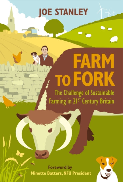 Farm to Fork: The Challenge of Sustainable Farming in 21st Century Britain