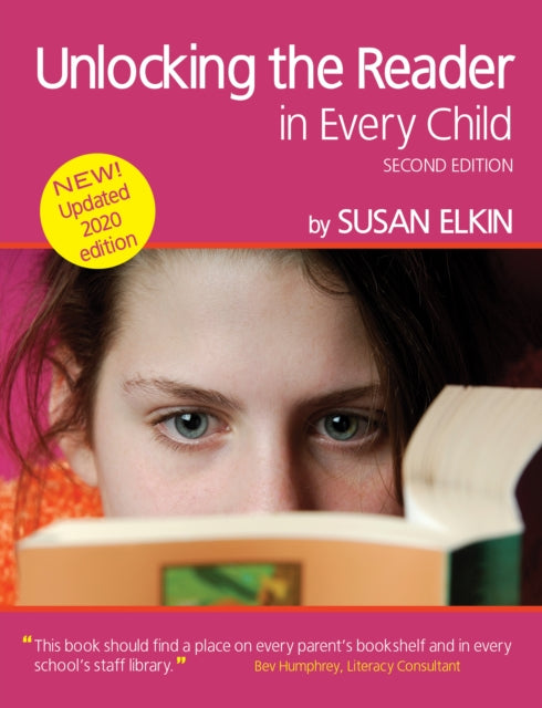 Unlocking The Reader in Every Child (2nd Edition): The book of practical ideas for teaching reading