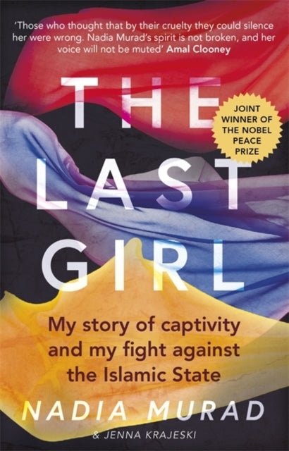 Last Girl: My Story of Captivity and My Fight Against the Islamic State
