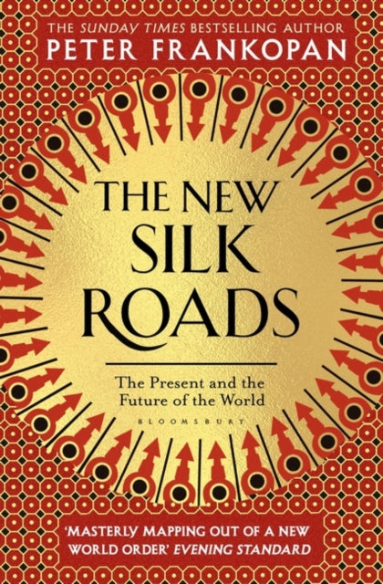 New Silk Roads: The Present and Future of the World