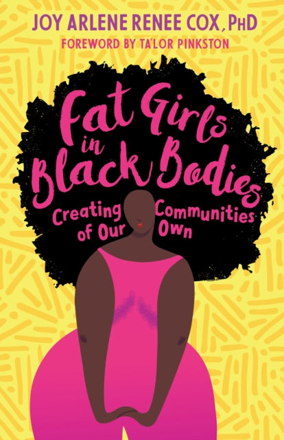 Fat Girls in Black Bodies: Creating a New Space of Belonging
