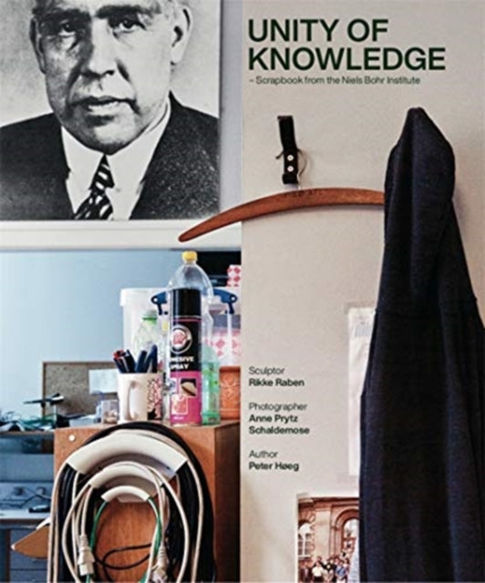 Unity of Knowledge: Scrapbook from the Niels Bohr Institute