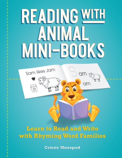 Reading With Animal Mini-books: Learn to Read and Write with Rhyming Word Families